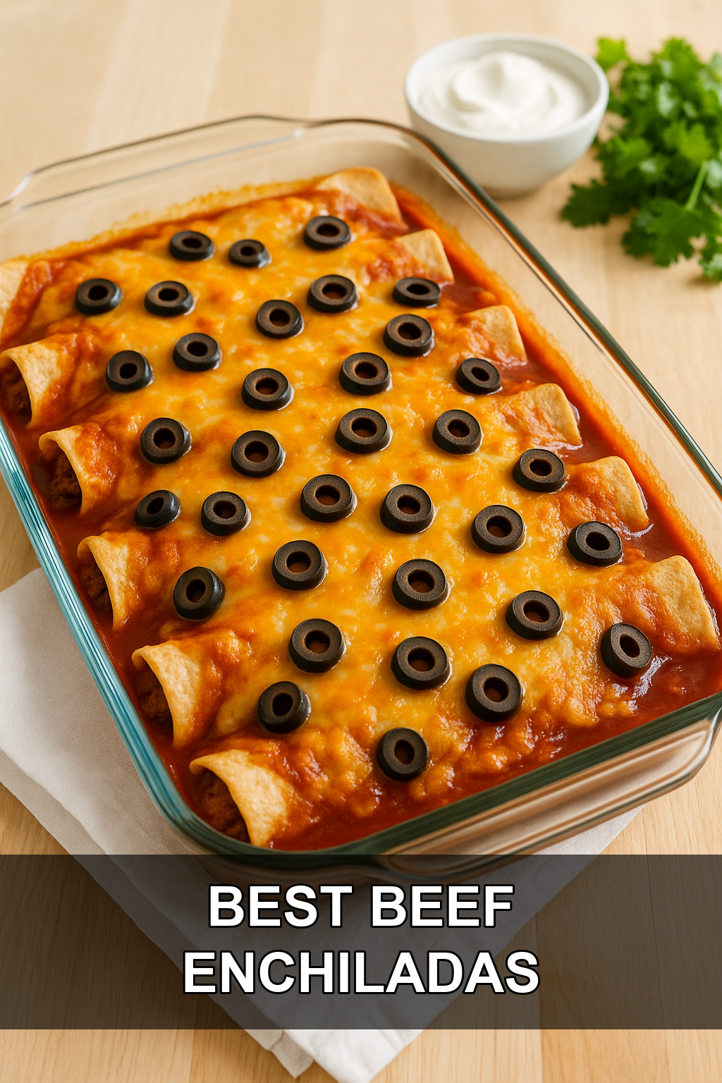 Best Beef Enchiladas (Easy Family Dinner Recipe)