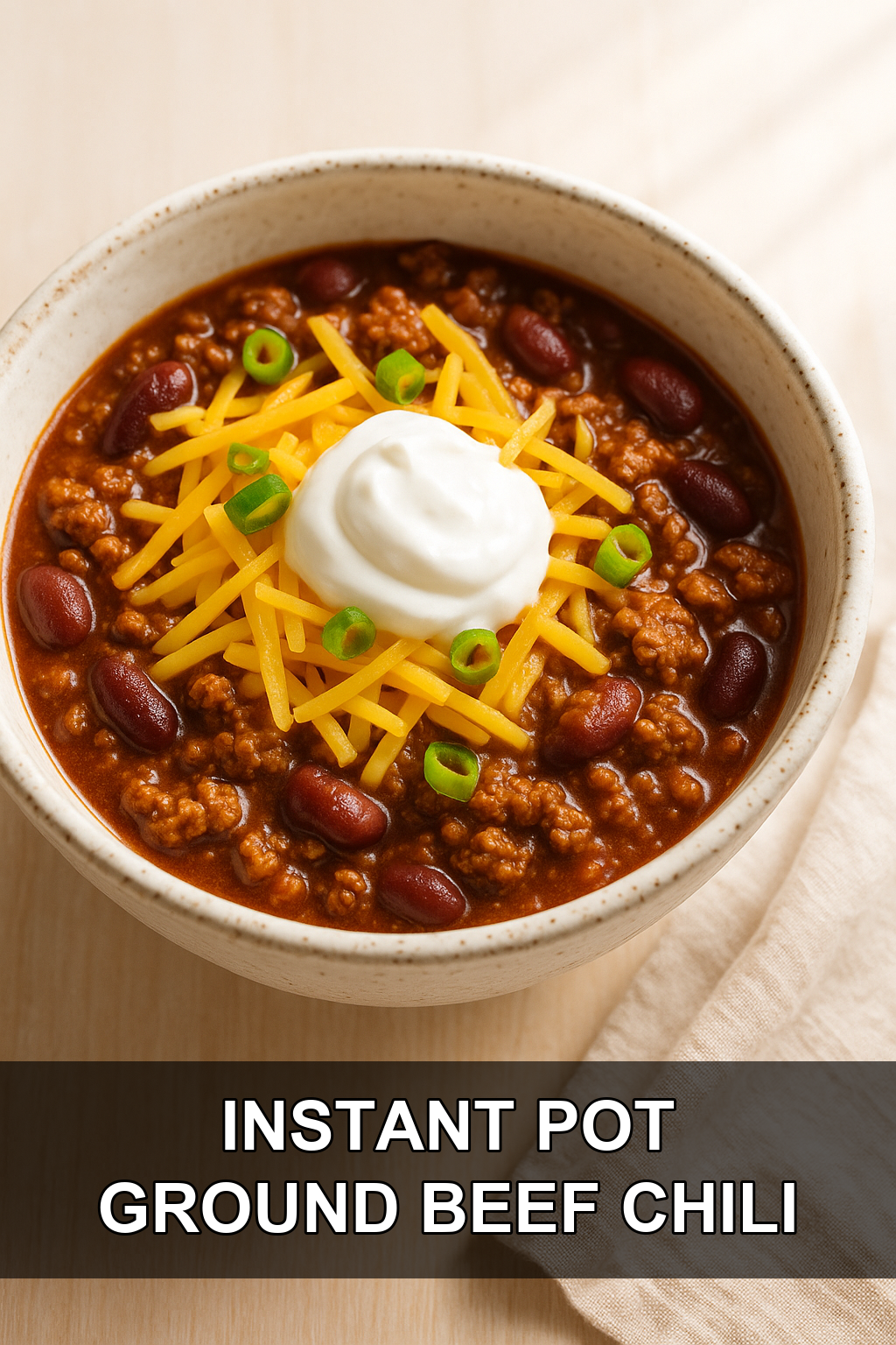 Quick & Easy Instant Pot Ground Beef Chili Recipe – 45 Minutes!