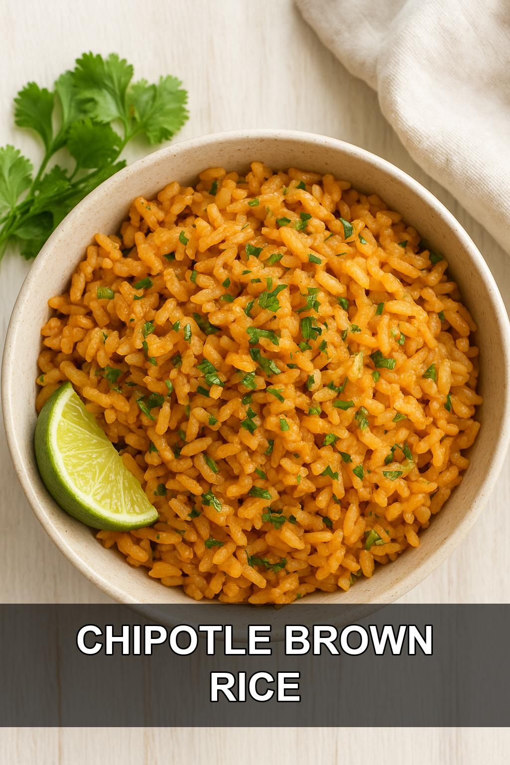Chipotle Brown Rice Recipe: Easy & Flavorful At Home