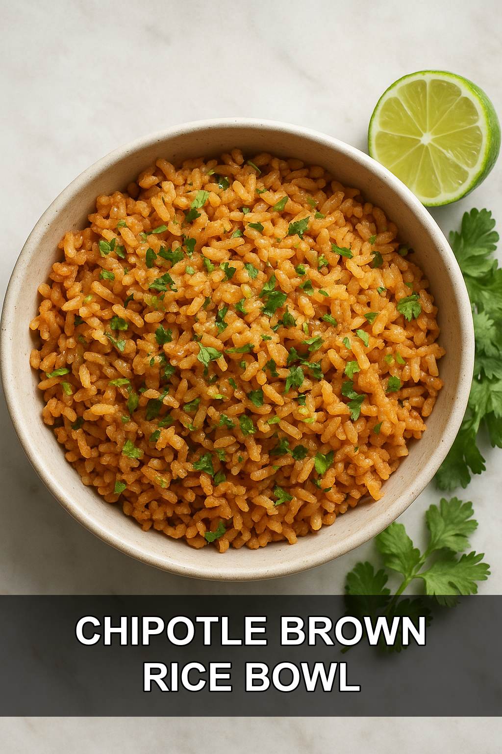 Chipotle Brown Rice Recipe: Perfect Homemade Bowl Base