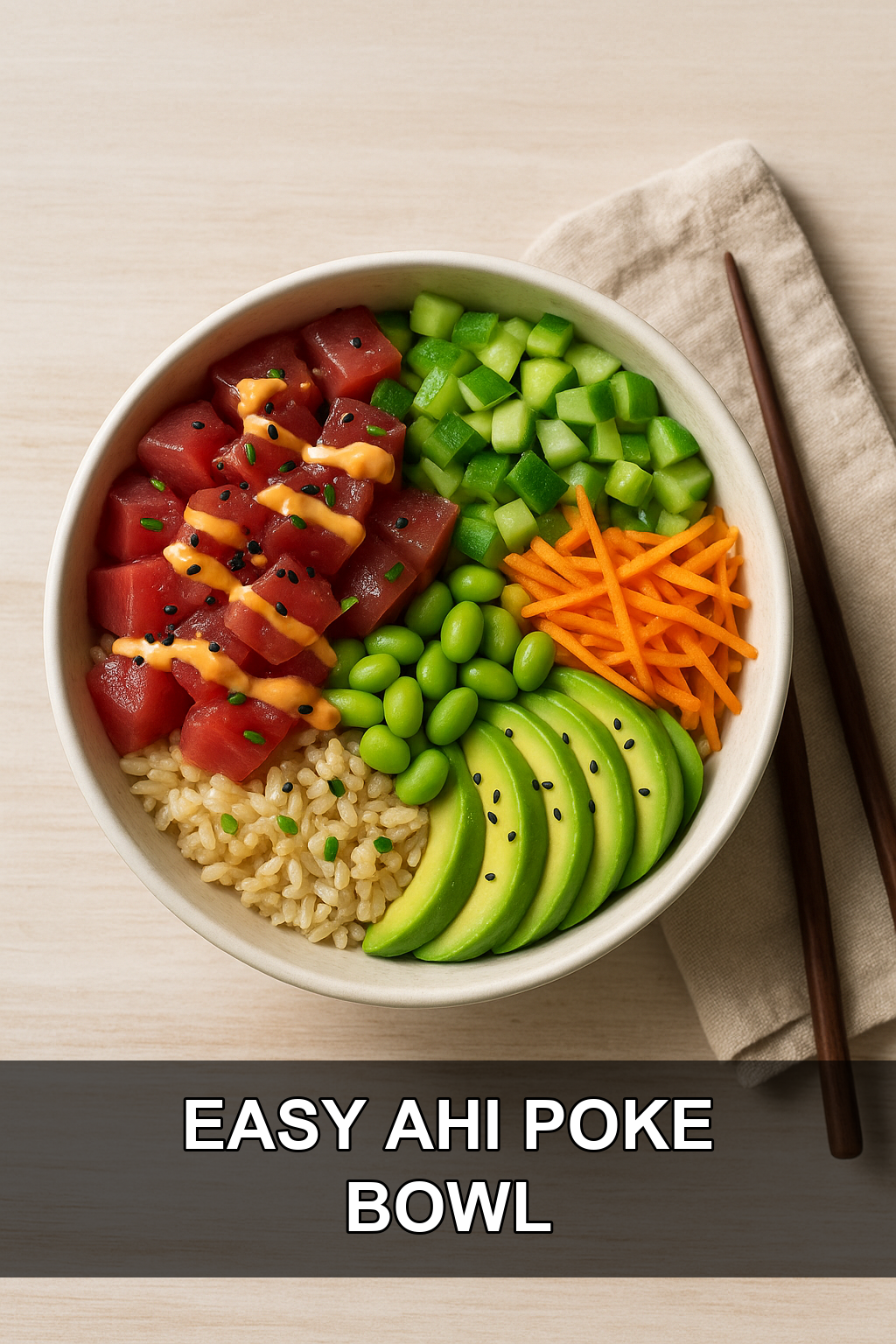 Easy Poke Bowl Recipe: A Simple, Delicious Meal Idea